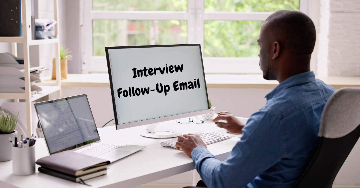 How to send an effective interview follow-up email